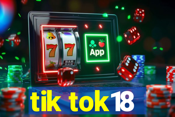 tik tok18